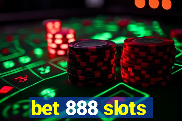 bet 888 slots